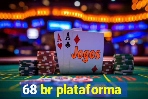 68 br plataforma